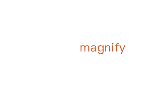 magnify