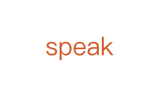 speak