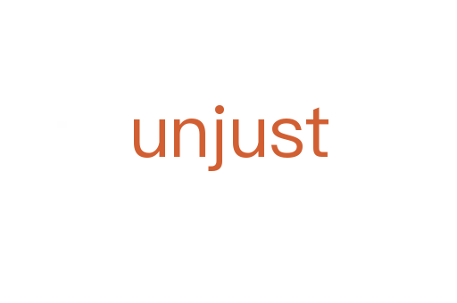 unjust