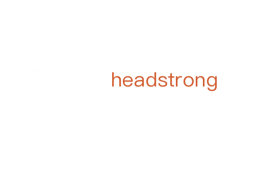 headstrong