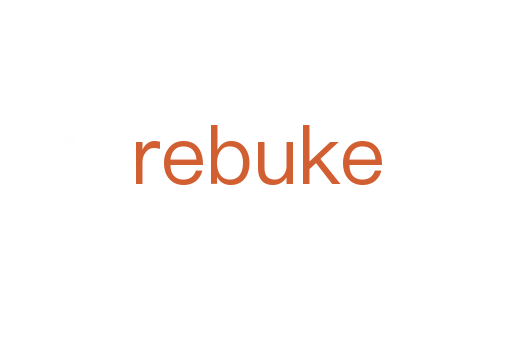 rebuke