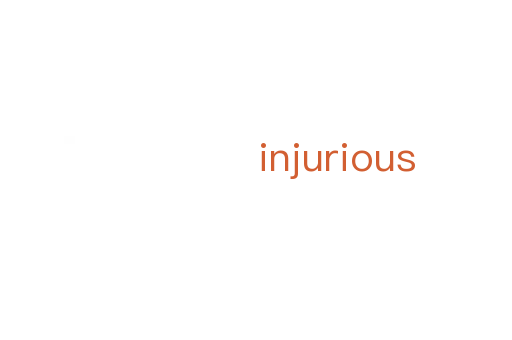 injurious