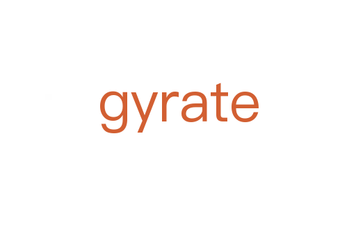 gyrate