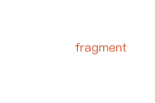 fragment
