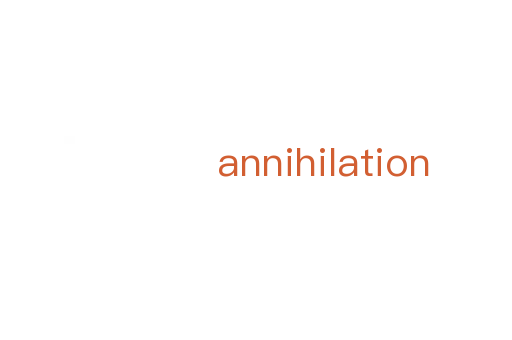annihilation
