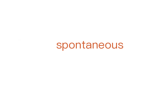 spontaneous