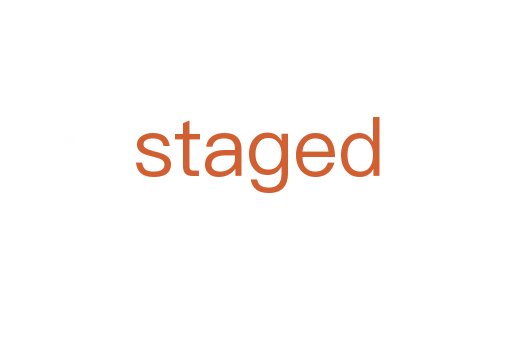 staged