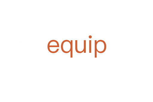 equip