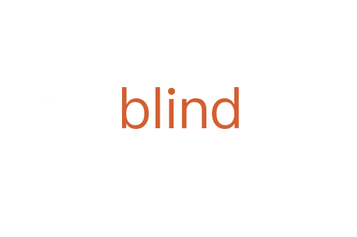 blind