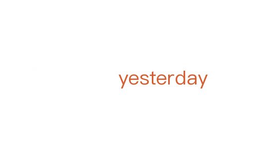 yesterday