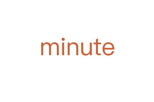 minute