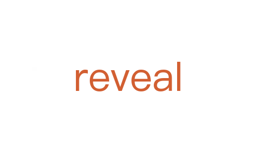 reveal