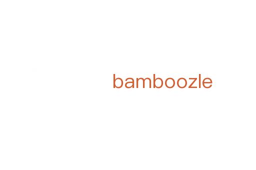bamboozle