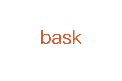bask
