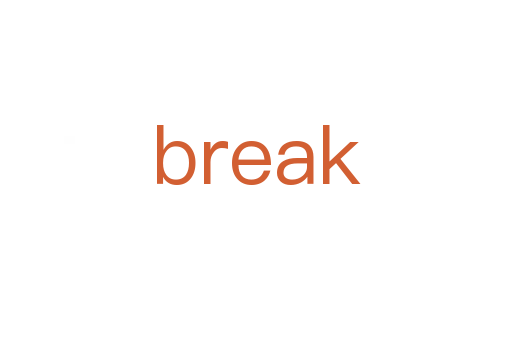 break