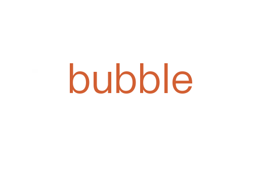 bubble