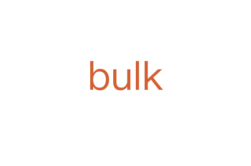 bulk