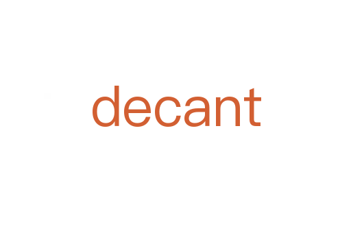 decant